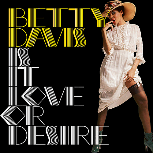 betty-davis-is-it-love-or-desire1.jpg
